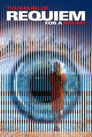 Постер: The Making of Requiem for a Dream