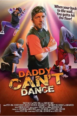 Постер: Daddy Can't Dance