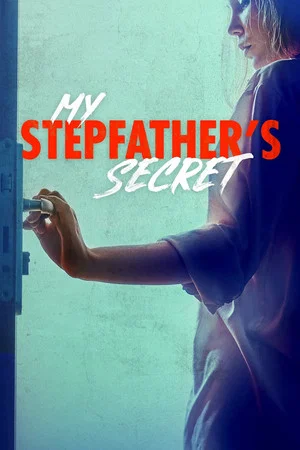 Постер: My Stepfather's Secret