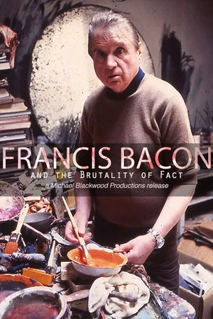 Постер: Francis Bacon and the Brutality of Fact