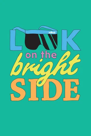 Постер: Look on the Bright Side