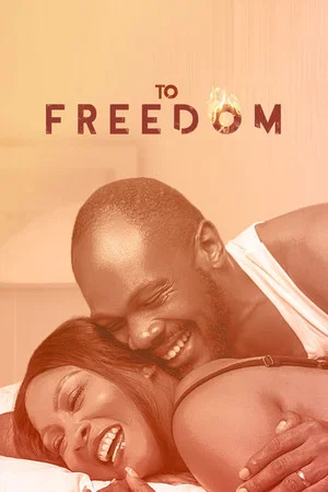 Постер: To Freedom