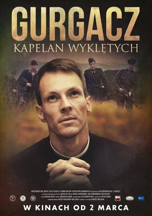 Постер: Gurgacz. Kapelan Wyklętych