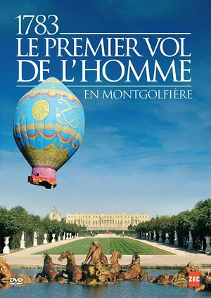 Постер: 1783, le premier vol de l'homme
