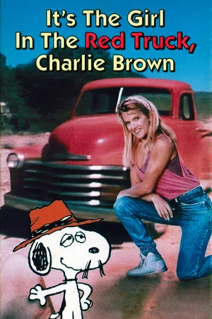 Постер: It's the Girl in the Red Truck, Charlie Brown