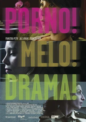Постер: Porno!Melo!Drama!