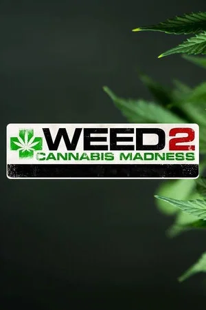 Постер: Weed 2: Cannabis Madness