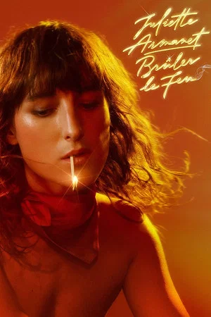 Постер: Juliette Armanet - Brûler le feu