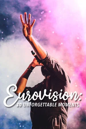 Постер: Eurovision: 30 Unforgettable Moments