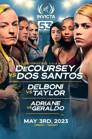 Постер: Invicta FC 53: DeCoursey vs. Dos Santos