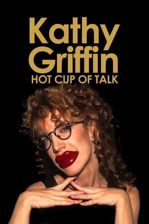 Постер: Kathy Griffin: Hot Cup of Talk