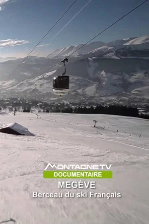Постер: Megève, berceau du ski français