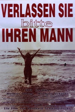 Постер: Verlassen sie bitte ihren Mann