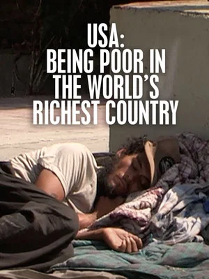 Постер: USA: Being Poor in the World's Richest Country