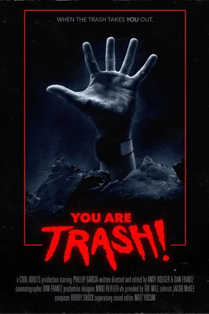 Постер: You Are Trash!