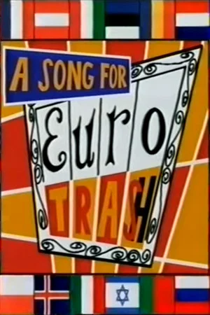 Постер: A Song for Eurotrash
