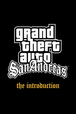 Постер: Grand Theft Auto: San Andreas - The Introduction
