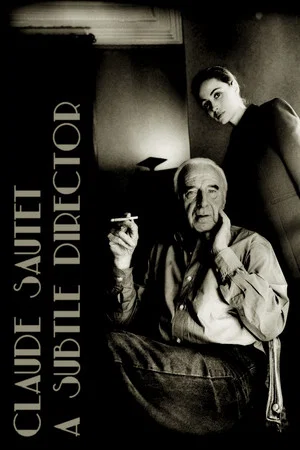 Постер: Claude Sautet: A Subtle Director