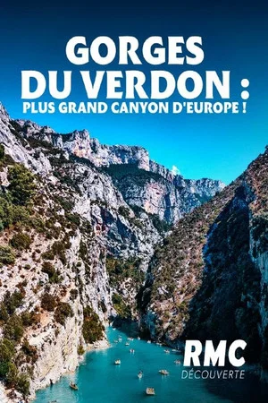 Постер: Gorges du Verdon: Les défis du plus grand canyon d'Europe
