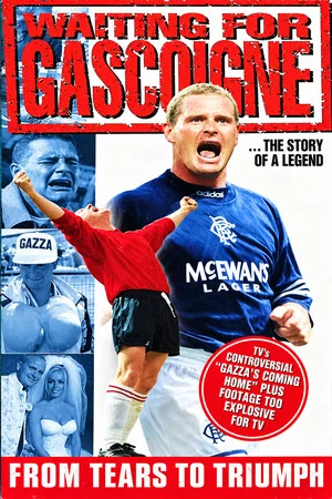 Постер: Waiting for Gascoigne: The Story of a Legend