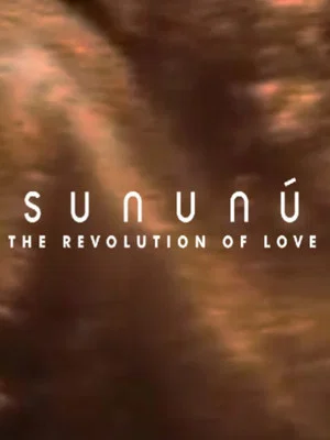 Постер: Sununú: The Revolution of Love