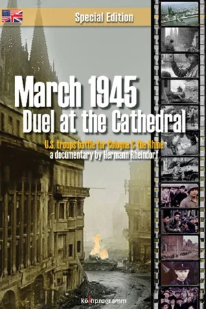 Постер: March 1945: Duel at the Cathedral