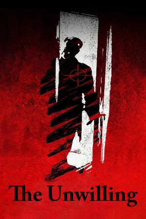 Постер: The Unwilling