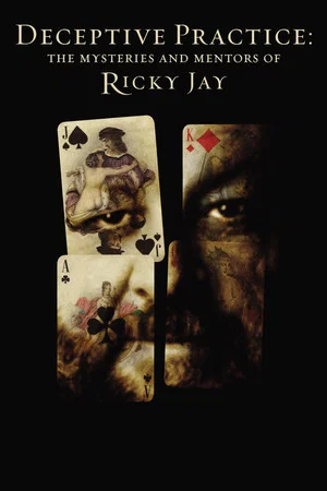 Постер: Deceptive Practice: The Mysteries and Mentors of Ricky Jay