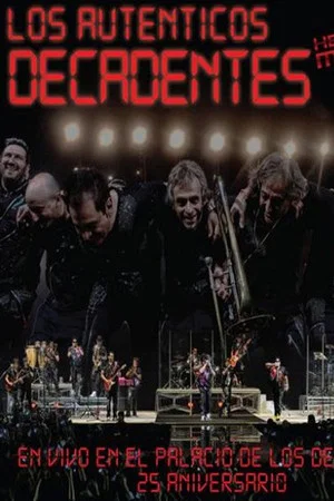 Постер: Los Auténticos Decadentes ‎– Hecho En Mexico - En Vivo En El Palacio De Los Deportes - 25 Aniversario