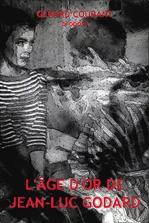 Постер: L’Âge d’or de Jean-Luc Godard