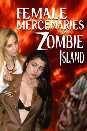 Постер: Female Mercenaries on Zombie Island