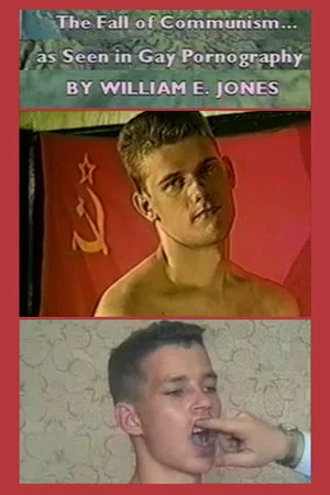 Постер: The Fall of Communism as Seen in Gay Pornography