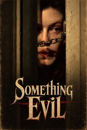 Постер: Something Evil