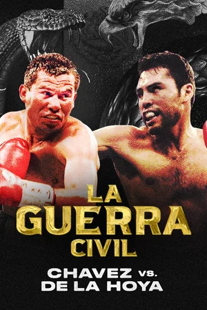 Постер: La Guerra Civil: Chavez vs. de la Hoya