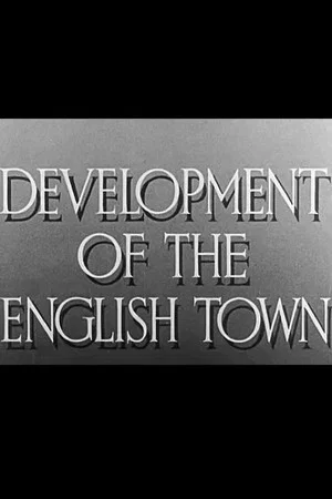 Постер: Development of the English Town