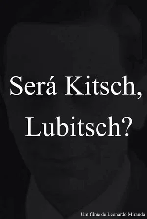 Постер: Será Kitsch, Lubitsch?
