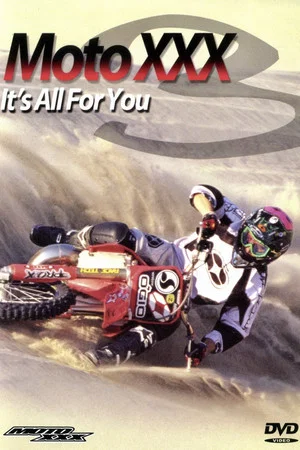 Постер: Moto XXX 3: It's All For You