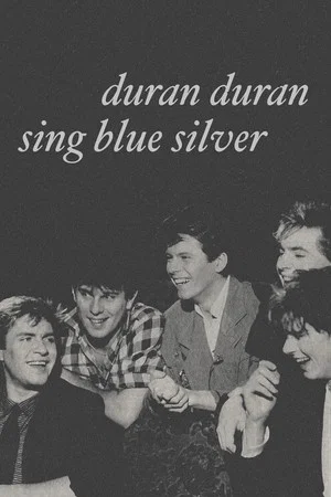 Постер: Duran Duran: Sing Blue Silver