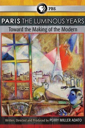 Постер: Paris: The Luminous Years