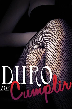 Постер: Duro de cumplir