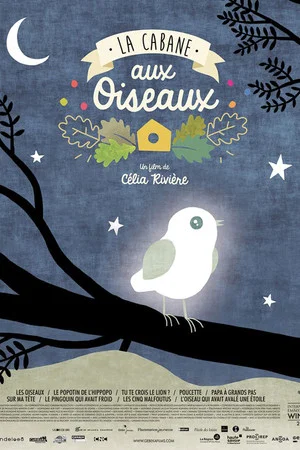 Постер: La cabane aux oiseaux