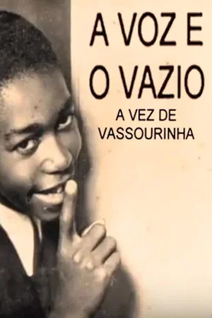 Постер: Vassourinha: The Voice and the Void