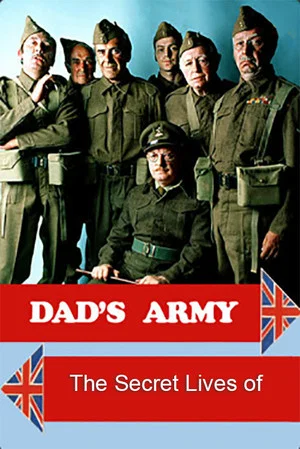 Постер: The Secret Lives of Dad's Army