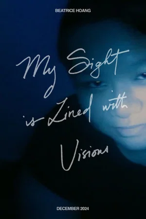 Постер: My Sight is Lined with Visions
