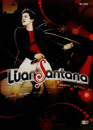 Постер: Luan Santana: Ao Vivo