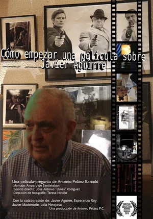 Постер: Cómo empezar una película sobre Javier Aguirre