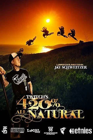 Постер: Twitch's 420% All Natural