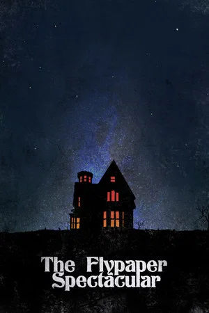 Постер: The Flypaper Spectacular