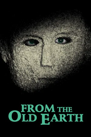 Постер: From the Old Earth