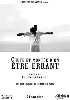 Постер: Chute et montée d'un être errant